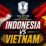 Prediksi Piala AFF 2026: Indonesia vs Vietnam, Laga Krusial Penentu Tiket Semifinal Skuad Garuda